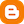 Blogger
